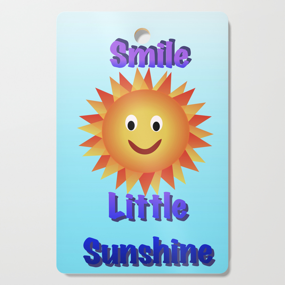 Smile Little Sunshine Cutting Board by melana1212
