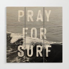 Pray For Surf (Photo) Wood Wall Art