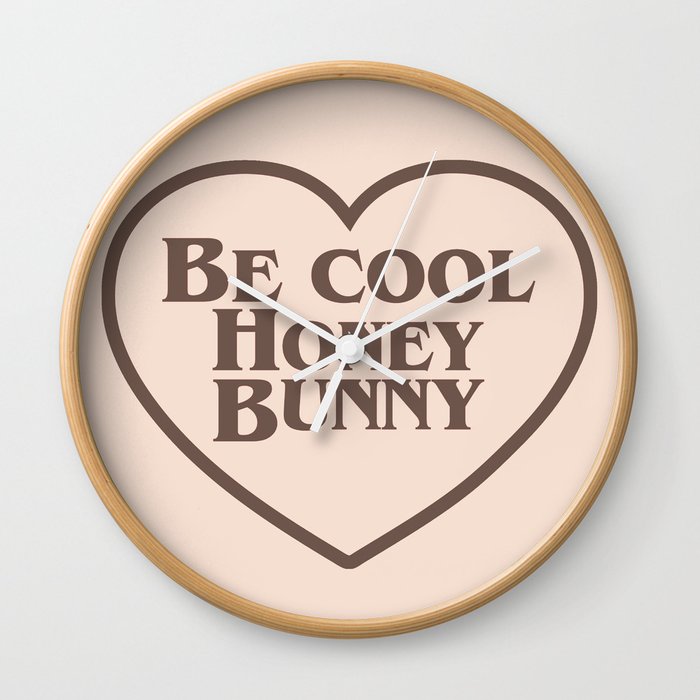 Be Cool, Funny Quote Wall Clock