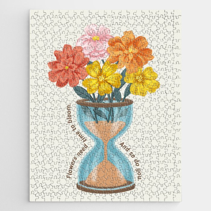 Flowers Need Time to Bloom Jigsaw Puzzle