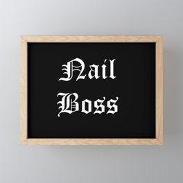Nail boss white text Framed Mini Art Print