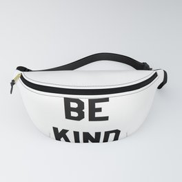 BE KIND Fanny Pack