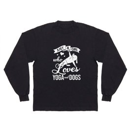 Yoga Dog Beginner Workout Poses Quotes Meditation Long Sleeve T-shirt