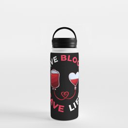 Blood Donor Give Blood Donation Save Life Water Bottle