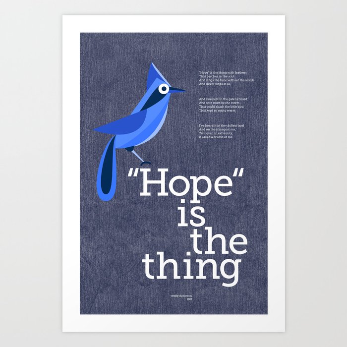 Hope is the Thing (Blue) Art Print