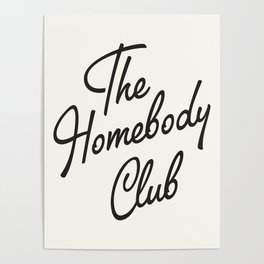 the homebody club Poster
