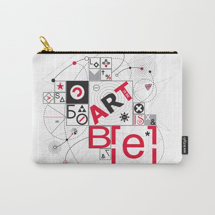 Art is B[e] Carry-All Pouch