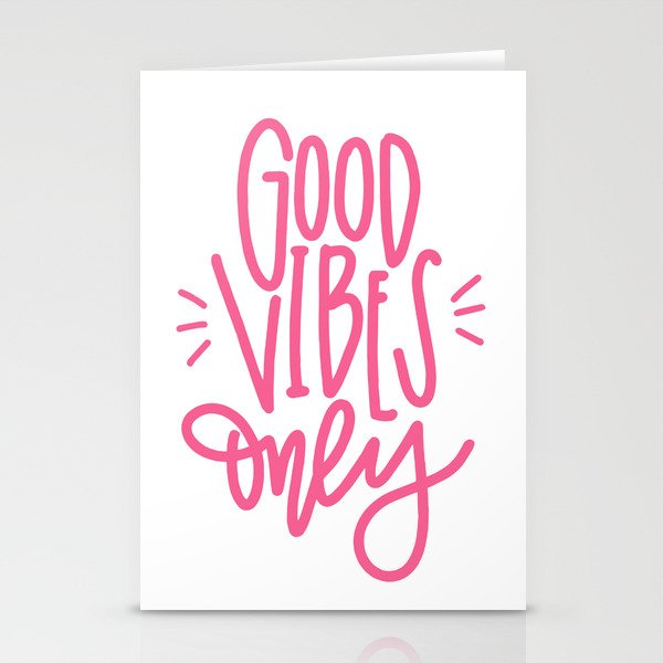 Good vibes only Stationery Cards