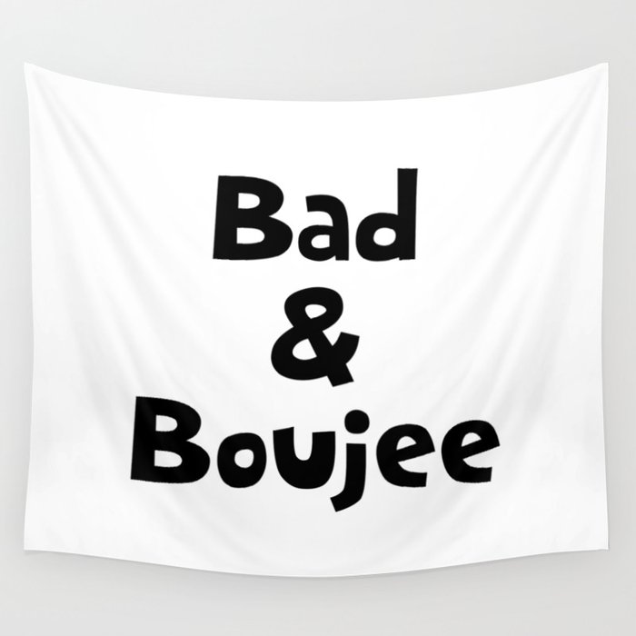 Bad and Boujee Wall Tapestry