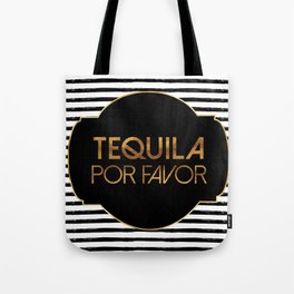 Tequila Por Favor Tote Bag