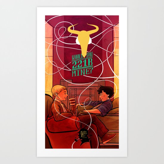 Would you 221B Mine? Art Print