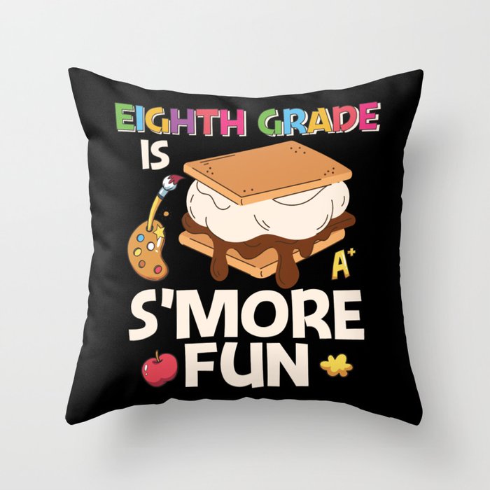 Eighth Grade Is S'more Fun Throw Pillow