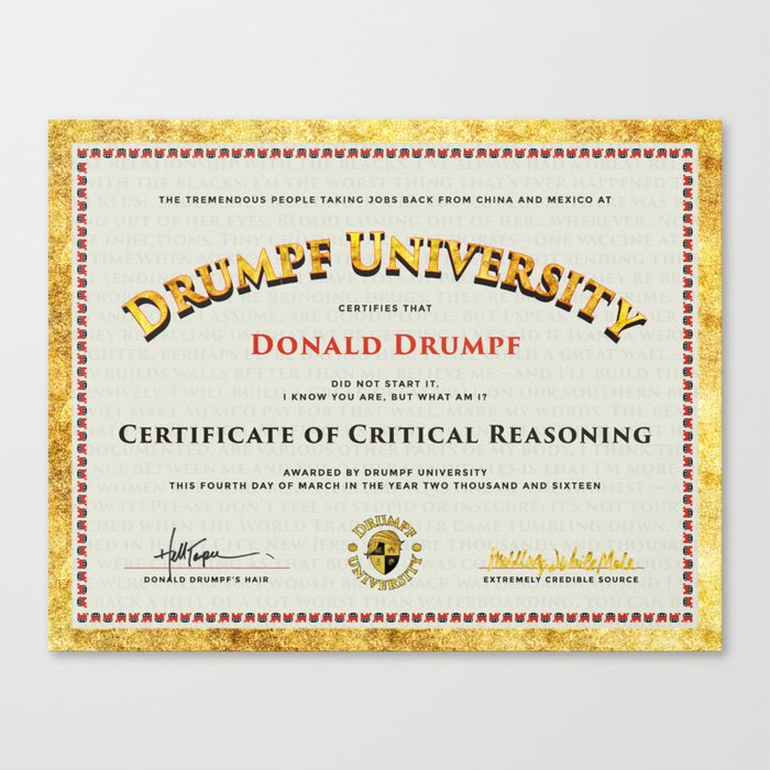 Drumpf University – Certificate in Critical Reasoning Canvas Print