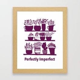 Perfectly Imperfect Framed Art Print