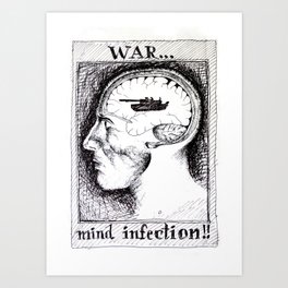 Anti-War Man Portrait Drawing Anatomy Pen Ink Illustration Retro Vintage War is a Mind Infection Art Print