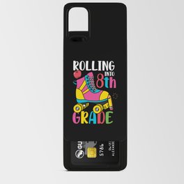 Rolling Into 8th Grade Android Card Case