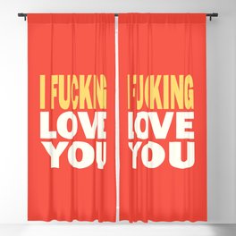 I fucking love you - Sweet Valentine Blackout Curtain