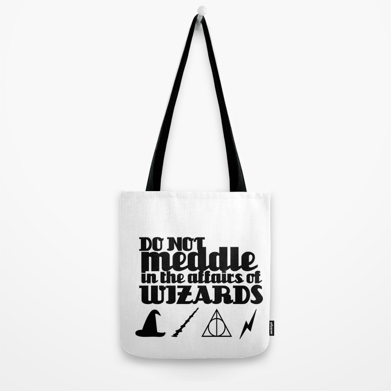 Do Not Meddle In The Affairs Of Wizards Tote Bag By Of Books And Bailey Society6