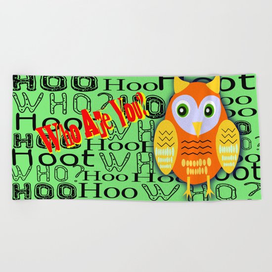 Hoo Are You? Beach Towel