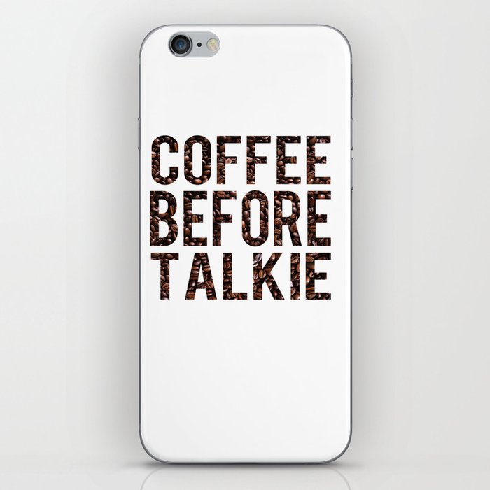 Coffee Before Talkie iPhone Skin