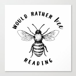 Would Rather Bee Reading Canvas Print