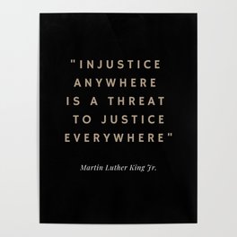 Injustice Anywhere to Justice Everywhere Poster