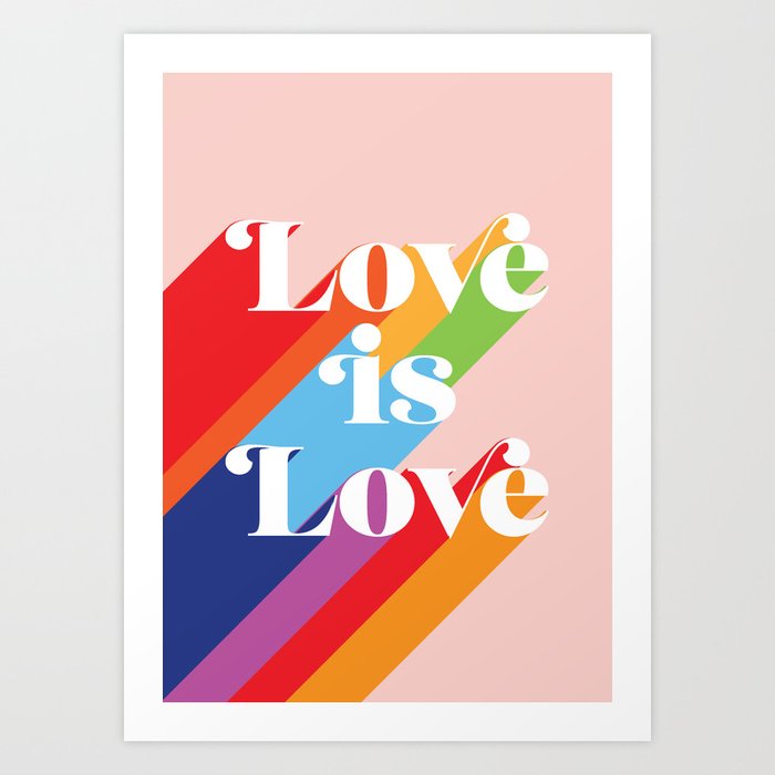 Love is Love Theme Art Print