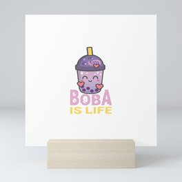 Boba Is Life I Bubble Tea I Boba Tea Lover Mini Art Print