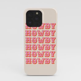 howdy howdy iPhone Case | Howdy, Texas, Modern, Western, Curated, Houston, West, Cowboy, Typography, Desert 