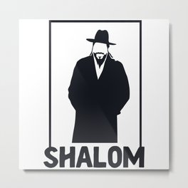 Jewish Funny Humor Gift T Shirt I Shalom Metal Print