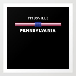 Titusville Pennsylvania Art Print | Pennsylvania Ctiy, Titusville, Usa Flag, Pennsylvania State, American Flag, America, Titusville City, Graphicdesign, Pennsylvania, Usa Flag Vintage 