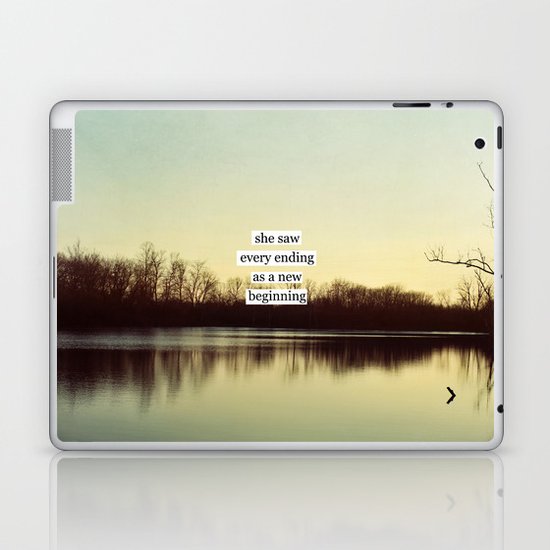 she saw every ending as a new beginning Laptop & iPad Skin