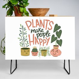 Plants make people happy Credenza