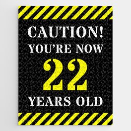 [ Thumbnail: 22nd Birthday - Warning Stripes and Stencil Style Text Jigsaw Puzzle ]