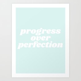 progress over perfection Art Print