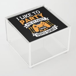 I Like To Party Video Gamer Quote Acrylic Box