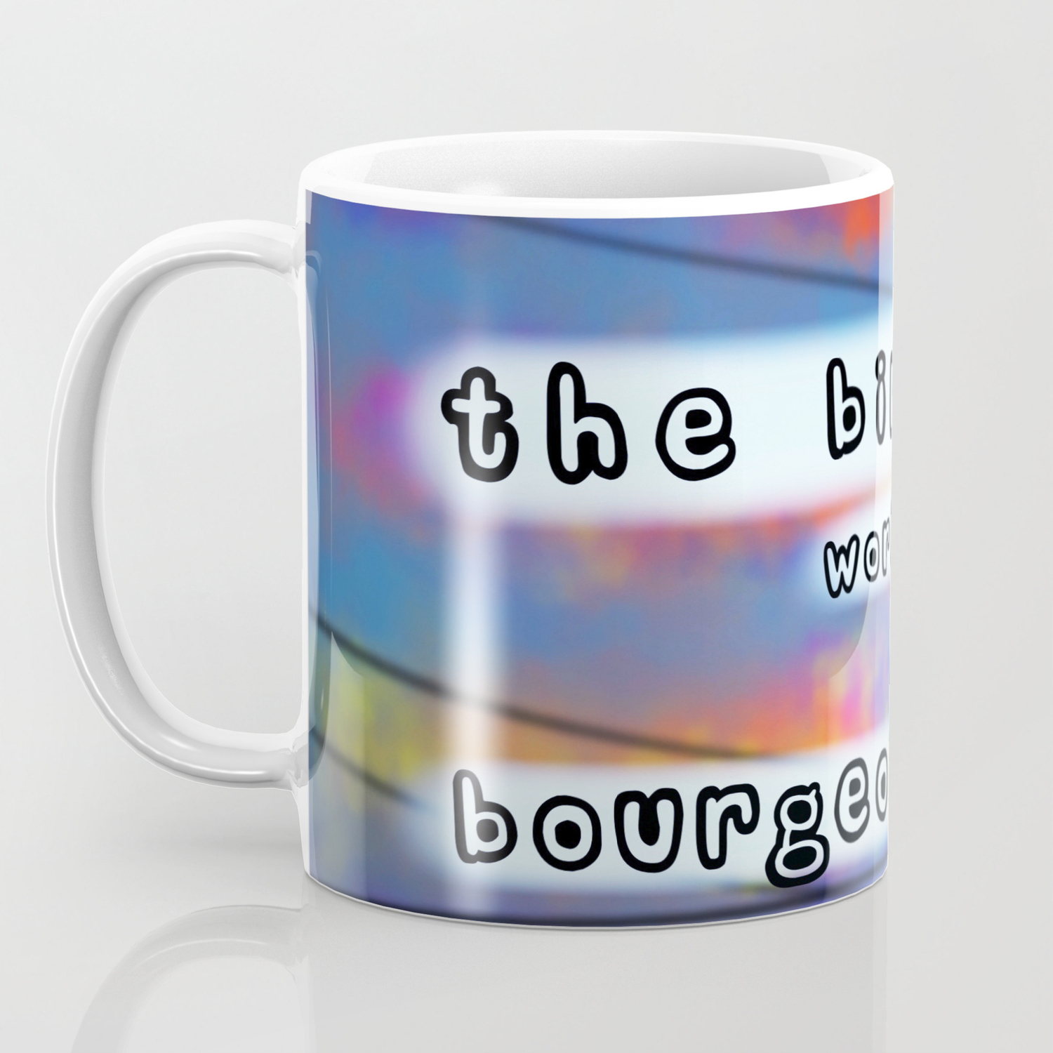 The Birds Work For The Bourgeoisie Meme Coffee Mug By Tori Lynn 15