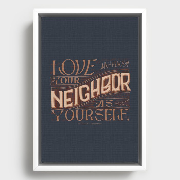 LOVE YOUR NEIGHBOR - Handlettering Verse Framed Canvas