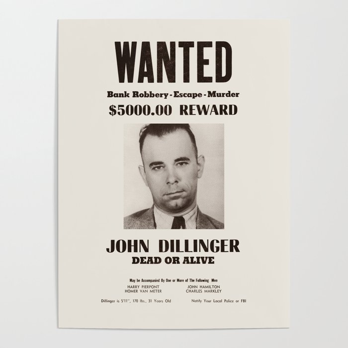 John Dillinger - Wanted Dead Or Alive Poster