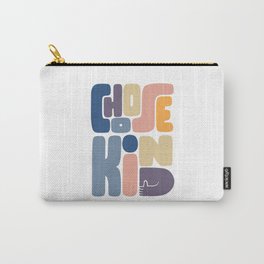 Choose Kind Carry-All Pouch