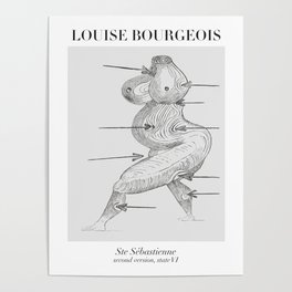 Louise Bourgeois - Ste Sebastienne second version, state VI Poster