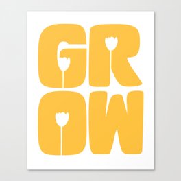 Grow Typography Canvas Print
