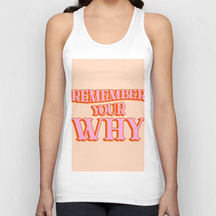 Remember Your Why Tank Top