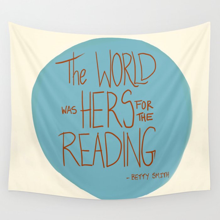 The World was Hers for the Reading Wall Tapestry