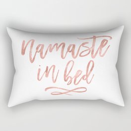 Namaste in Bed Quote in Rose Gold Rectangular Pillow