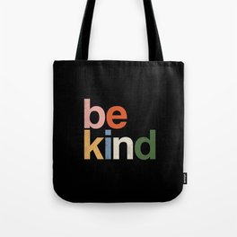 be kind colors rainbow Tote Bag