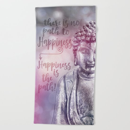 Buddha Path to Happiness inspirational Typography Beach Towel