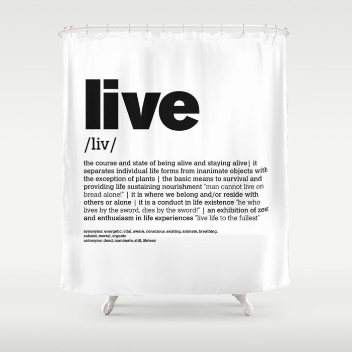 Define Live B W Shower Curtain By Atienocollinson Society6