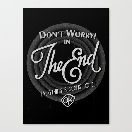 dont worry Canvas Print