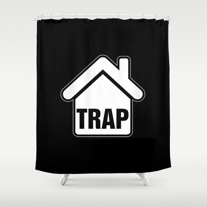 Trap house Shower Curtain